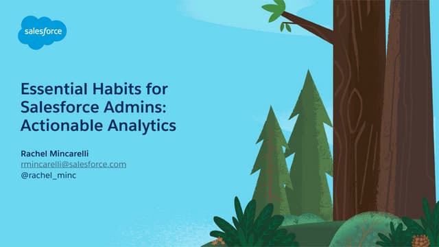 Essential Habits for Salesforce Admins: Actionable Analytics