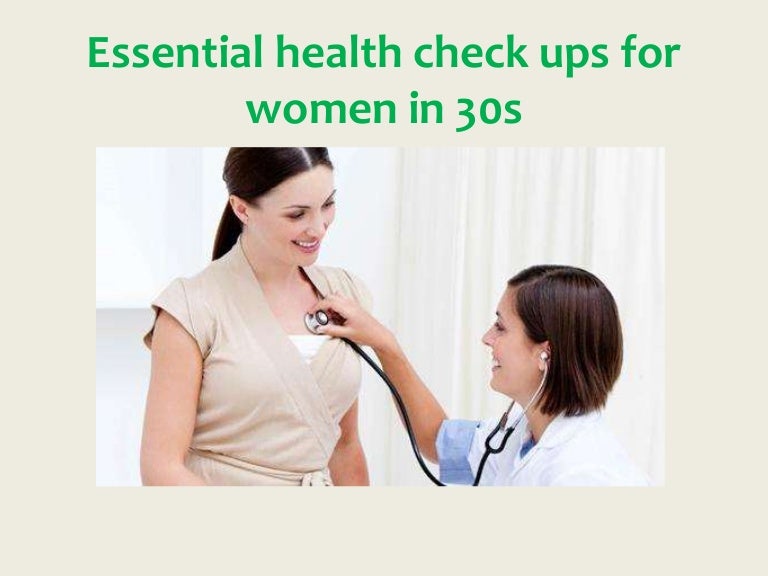 Essential health check ups for women in 30s