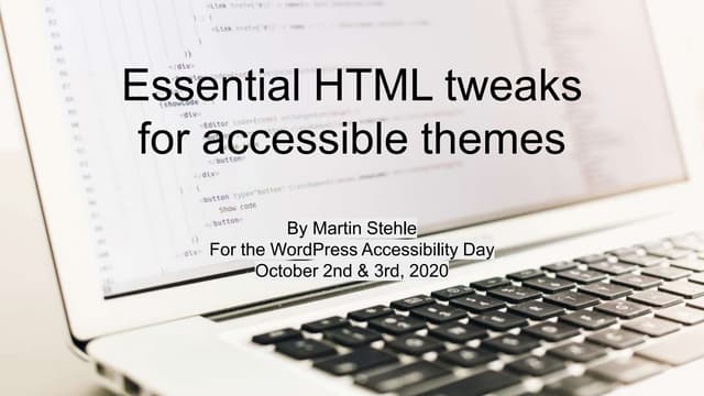 Essential html tweaks for accessible themes