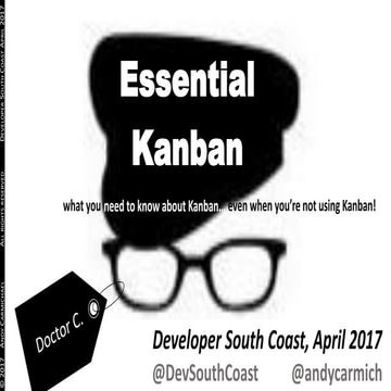 Essential Kanban: What you need to know about Kanban… even if you’re not usin...
