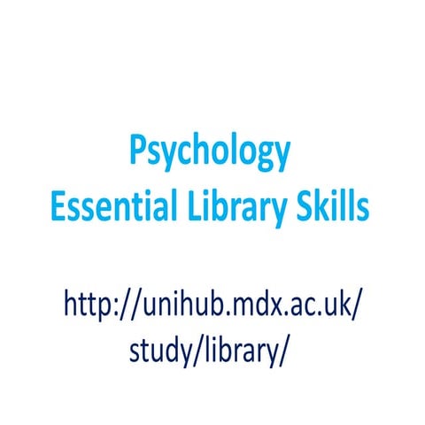 Psychology essential library skills 1st yrs 2012 2013