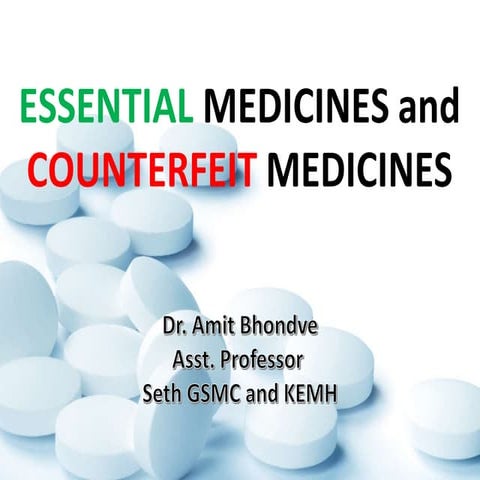 Essential medicines and counterfeit medicines