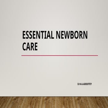 ESSENTIAL NEWBORN CARE BY DNA PowerPoint presentation