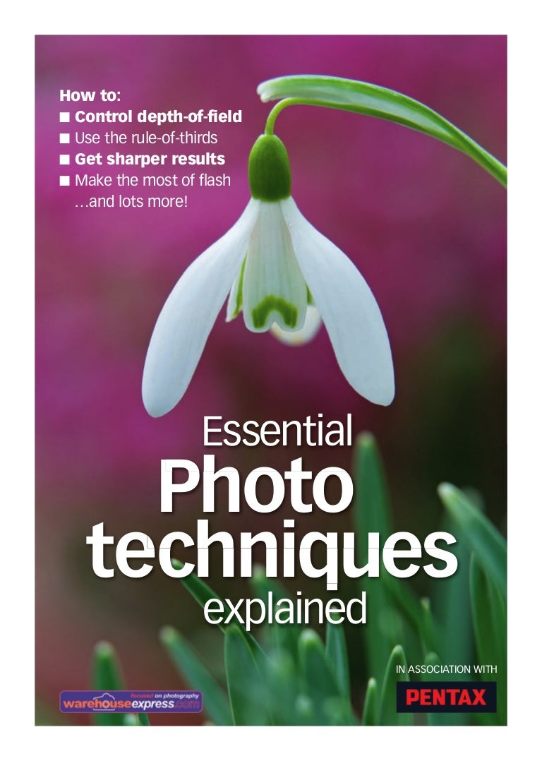 Essential photo techniques explained