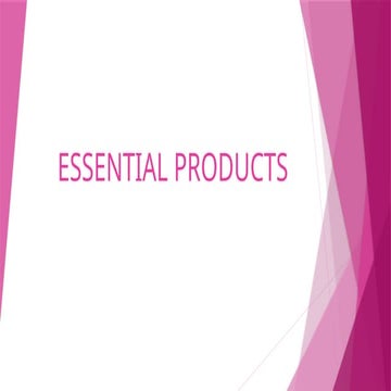 ESSENTIAL PRODUCTS about different things.pptx