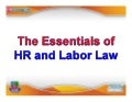 The Essentials of HR and Labor Law. July 24, 2014. Philippines.