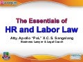 The Essentials of HR and Labor Law. October 15, 2014. Asian Institute of Management, Makati City, Philippines. By Atty. Apollo X.C.S. Sangalang.