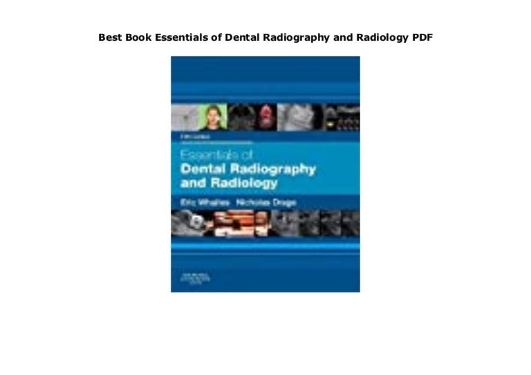 Best Book Essentials of Dental Radiography and Radiology PDF