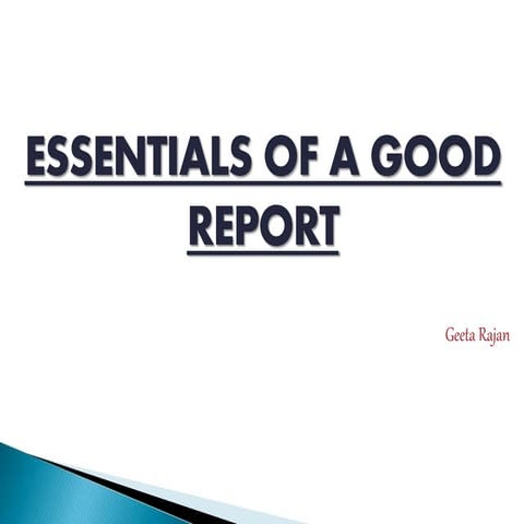 Essentials of a good report 