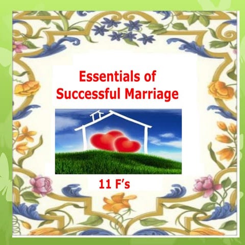 Essentials of successful marriage