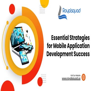 Essential Strategies for Mobile Application Development Success | PDF