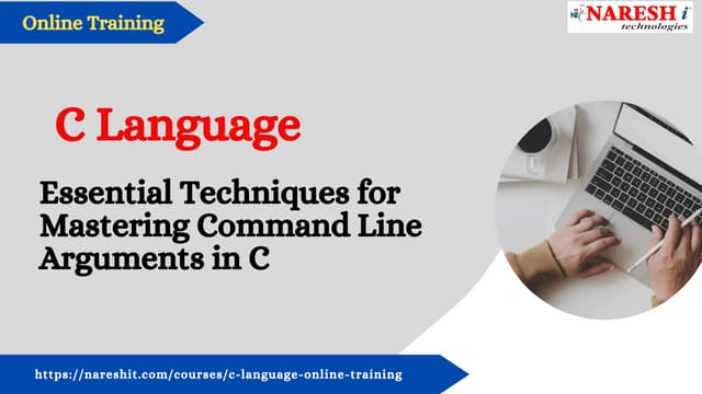 Essential Techniques for Mastering Command Line Arguments in C From NareshIT.pdf
