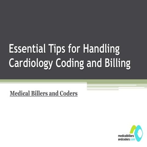 Essential tips for handling cardiology coding and billing1
