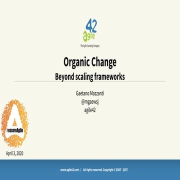 Organic Change - Beyond Scaling Frameworks