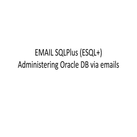 Administering Oracle Database via emails | PDF | Email | Internet