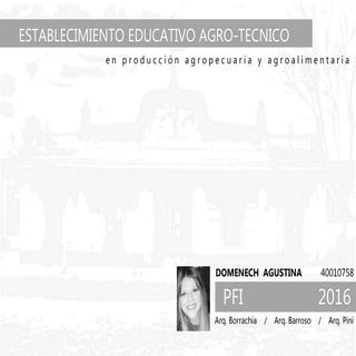 Establecimiento educativo agro tecn...
