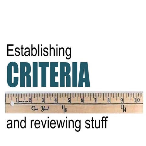 Establishing Criteria for Evaluation