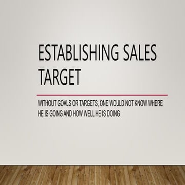 What Is The Purpose Of Establishing The Target Premium Establishing Sales Target.pptx