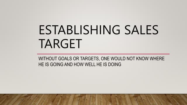 What Is The Purpose Of Establishing The Target Premium Establishing Sales Target.pptx