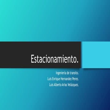 Estacionamiento - ingeniería de transito