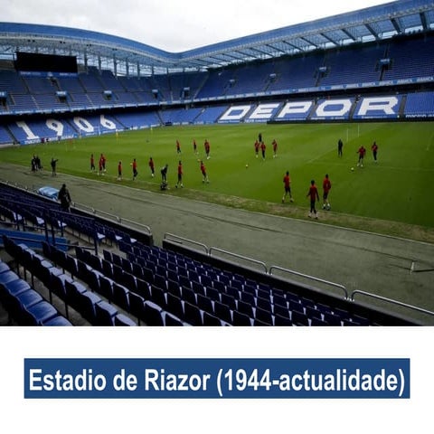 Estadio de Riazor (A Coruña). Imaxes do campo