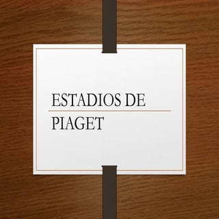 Estadios de piaget diapositivas