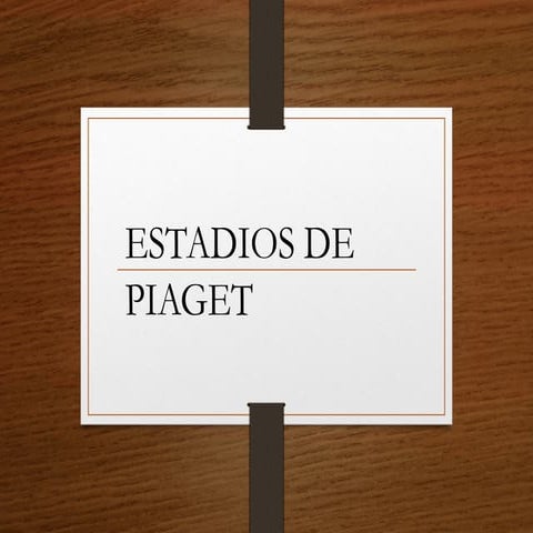 Estadios de piaget diapositivas