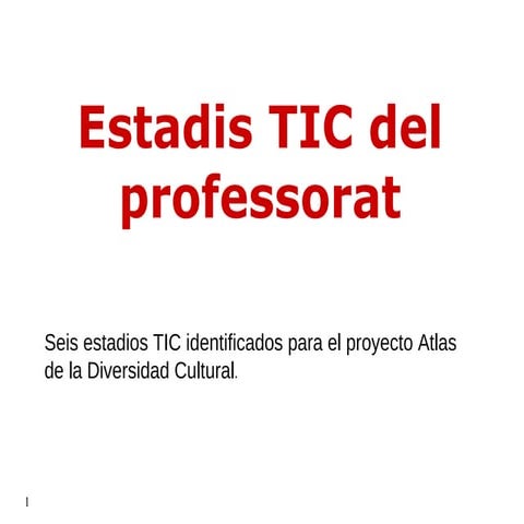Estadis tic del professorat (estudi atles de la diversitat)