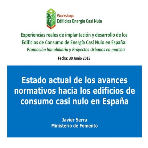 Estado actual de los avances normativos hacia los edificios de consumo casi n...