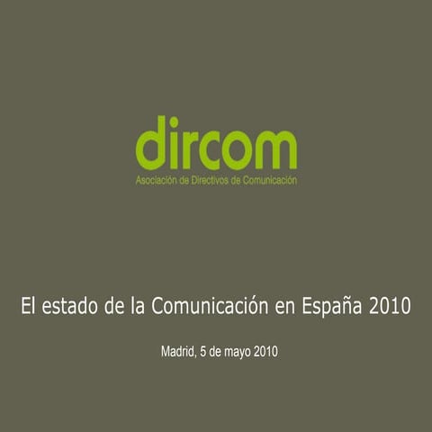 Estado de la Comunicación en España 2010 (estudio de DIRCOM)