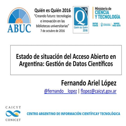 Estado de situación del acceso abierto en Argentina: gestión de datos cient...