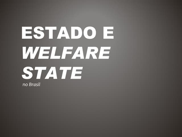 Estado e Welfare State