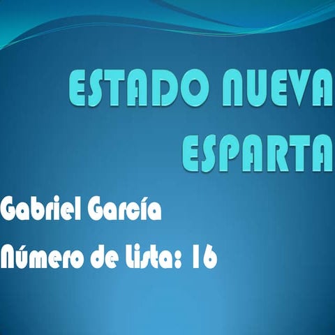 Estado Nueva Esparta (García, Gabriel #16) (9 "A")