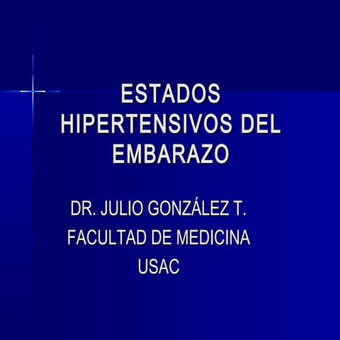 Estados hipertensivos del embarazo