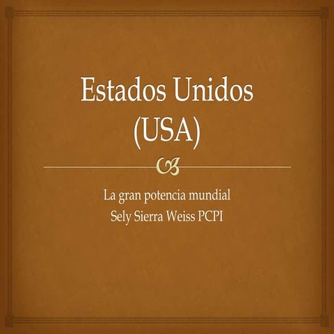 Estados unidos (USA) La gran potencia