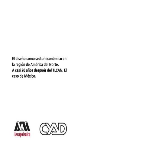 El diseño como sector económico en la región de América del Norte.