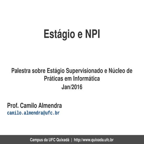 Estágio Supervisionado e NPI - UFC Quixadá