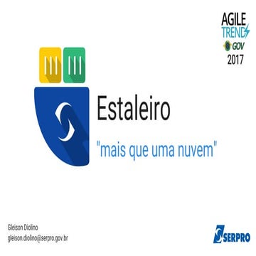 Gleison Tavares Diolino (Serpro) - Estaleiro: mais que uma nuvem 