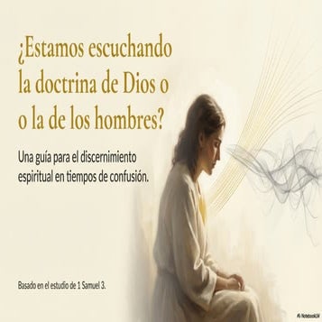 ¿Estamos escuchando la doctrina de Dios o la de los hombres?