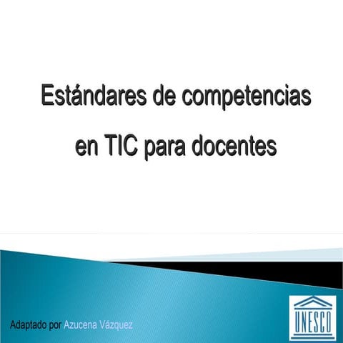 Estandares Unesco