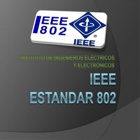 ESTANDAR IEEE 802 x