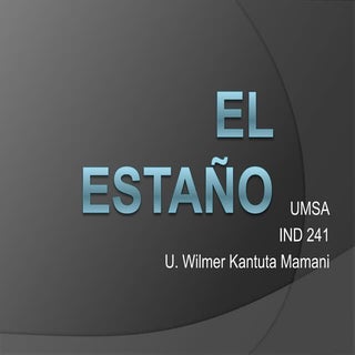 Estaño diapositivas
