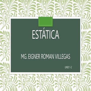 ESTATICA UNIDAD 1.2.pptx