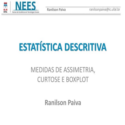 Estatística e Probabilidade 8 - Medidas de Assimetria e Boxplot