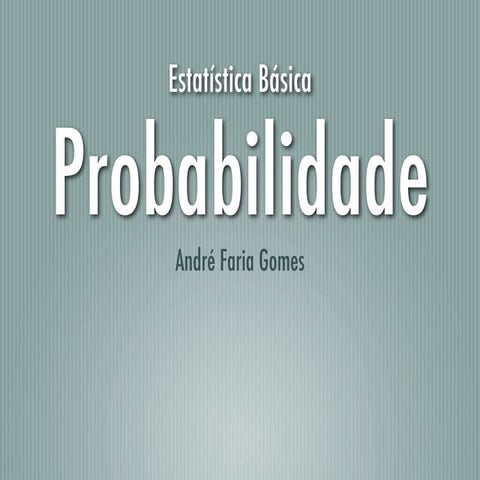 Estatística Básica - Probabilidade