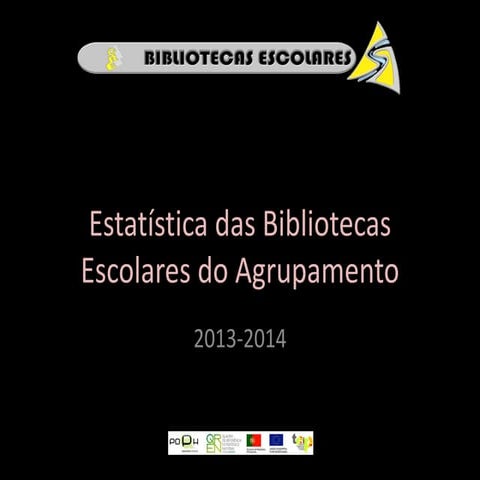 Estatística das bibliotecas escolares do agrupamento de Souselo