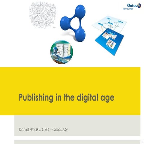 ESTC2010   Publishing In The Digital Age (Daniel Hladky   Ontos Ag)