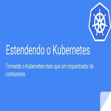 Estendendo o kubernetes