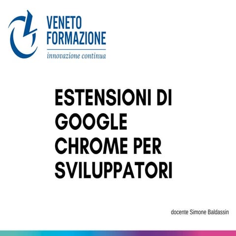 Estensioni di google chrome per sviluppatori