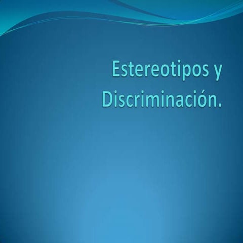Estereotipos y discriminación